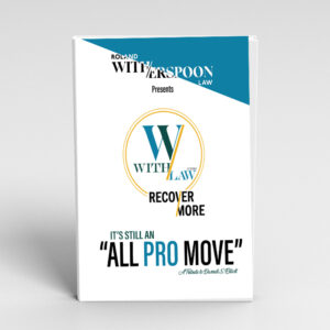 Recover More Withlaw: Its Still an All Pro Move!